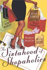 The Sistahood of Shopaholics