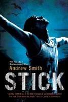 Stick - Andrew Smith - cover