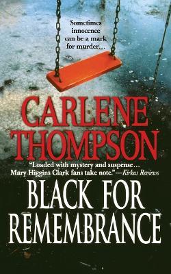 Black for Remembrance - Carlene Thompson - cover