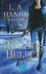 Bite the Bullet: A Crimson Moon Novel
