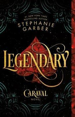 Legendary: A Caraval Novel - Stephanie Garber - cover