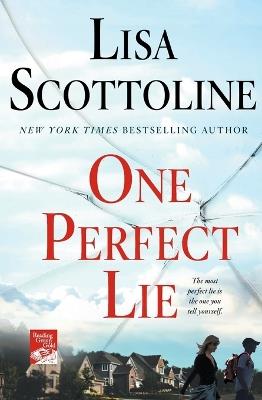 One Perfect Lie - Lisa Scottoline - cover