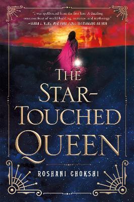 The Star-Touched Queen - Roshani Chokshi - cover