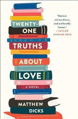 Twenty-One Truths about Love - Matthew Dicks - cover