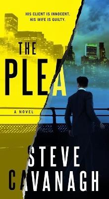 The Plea - Steve Cavanagh - cover