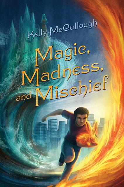 Magic, Madness, and Mischief - Kelly McCullough - ebook