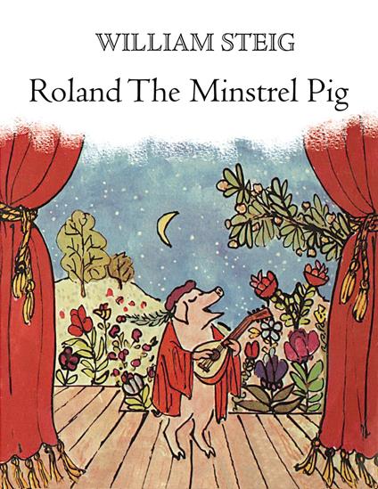 Roland the Minstrel Pig - William Steig - ebook