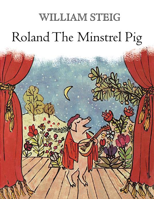 Roland the Minstrel Pig - William Steig - ebook