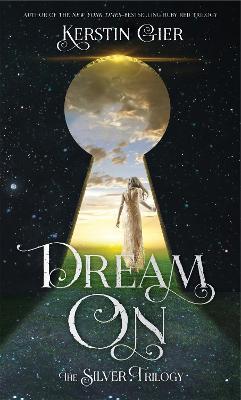 Dream On: The Silver Trilogy - Kerstin Gier - cover