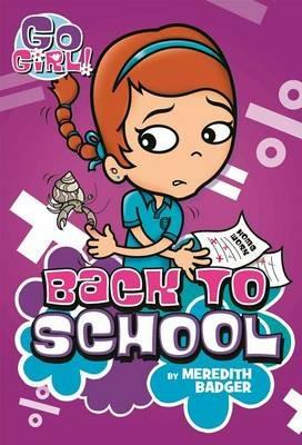 Go Girl #10: Back to School - Meredith Badger - cover