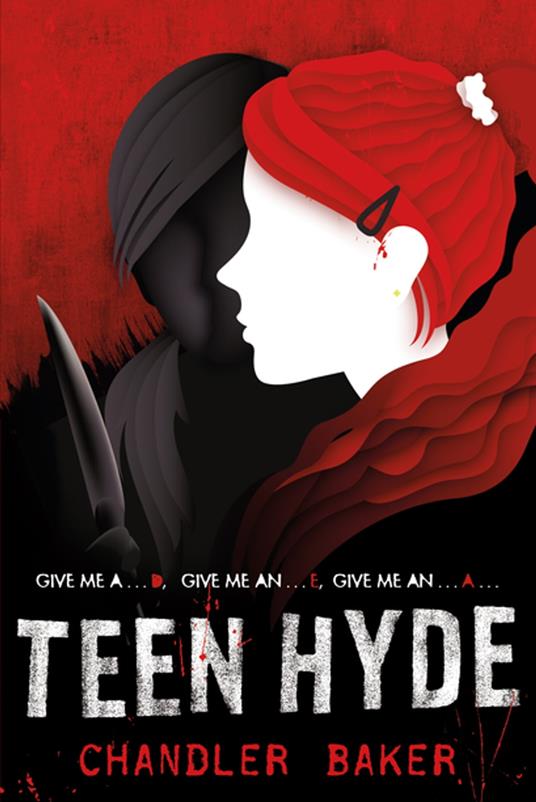 Teen Hyde: High School Horror - Chandler Baker - ebook