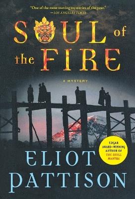 Soul of the Fire: A Mystery - Eliot Pattison - cover