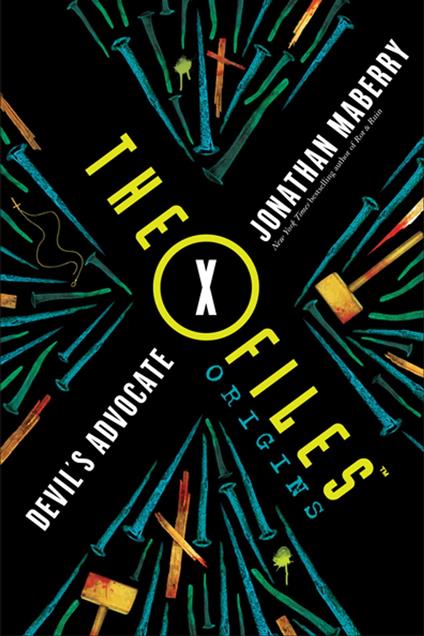 The X-Files Origins: Devil's Advocate - Jonathan Maberry - ebook