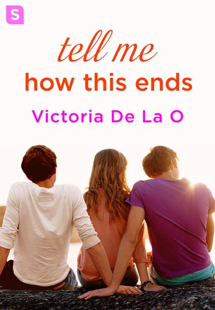 Tell Me How This Ends - Victoria De La O - ebook
