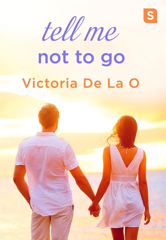 Tell Me Not To Go - Victoria De La O - ebook