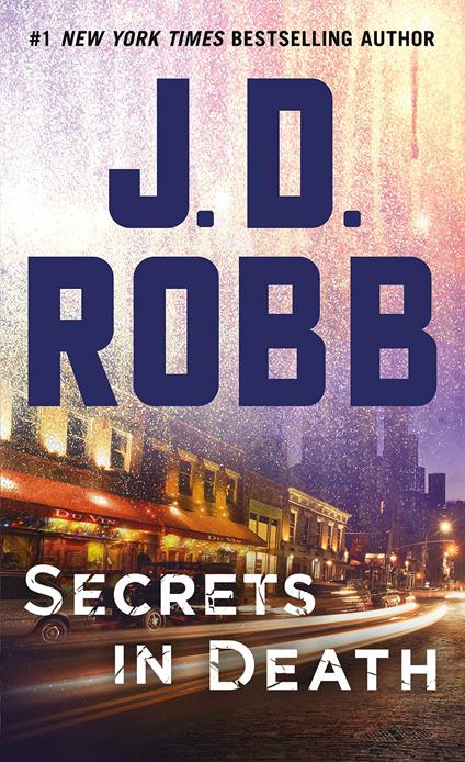 Secrets in Death: An Eve Dallas Novel - J D Robb - cover