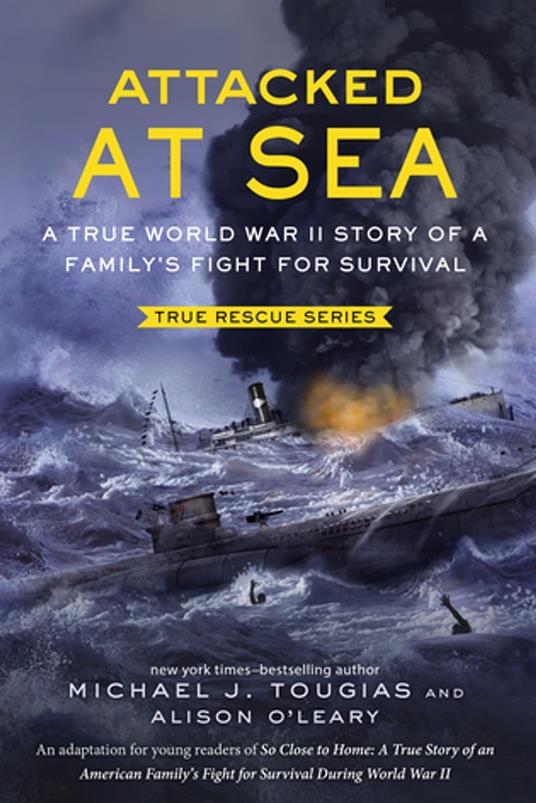 Attacked at Sea (Young Readers Edition) - Michael J. Tougias,Alison O'Leary - ebook