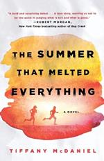 The Summer That Melted Everything