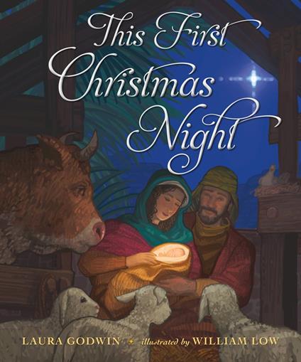 This First Christmas Night - Laura Godwin,William Low - ebook