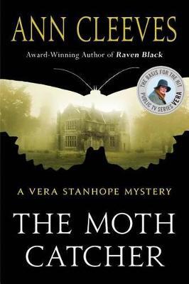 The Moth Catcher: A Vera Stanhope Mystery - Ann Cleeves - cover