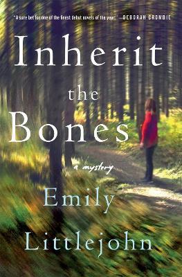 Inherit the Bones: A Mystery - Emily Littlejohn - cover