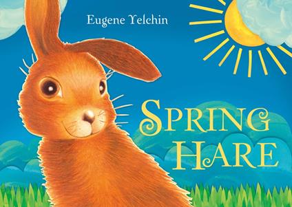 Spring Hare - Eugene Yelchin - ebook
