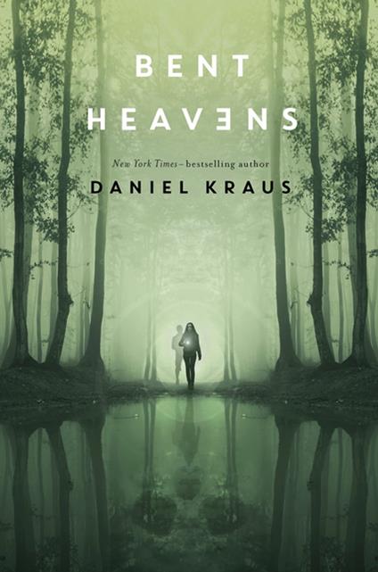 Bent Heavens - Daniel Kraus - ebook