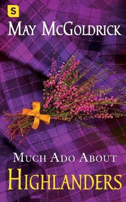 Much Ado about Highlanders - May McGoldrick - cover