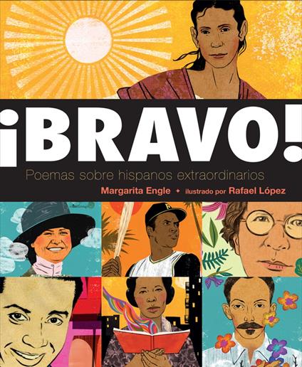 ¡Bravo! (Spanish language edition) - Margarita Engle,Rafael López - ebook