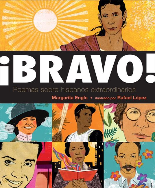 ¡Bravo! (Spanish language edition) - Margarita Engle,Rafael López - ebook
