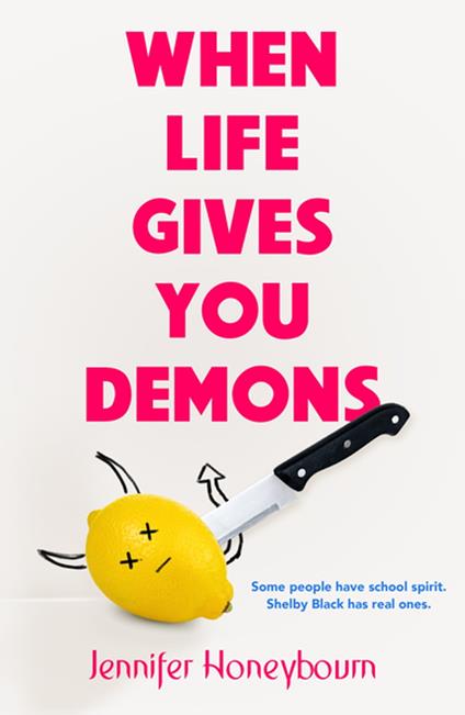 When Life Gives You Demons - Jennifer Honeybourn - ebook