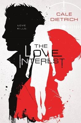 The Love Interest - Cale Dietrich - cover