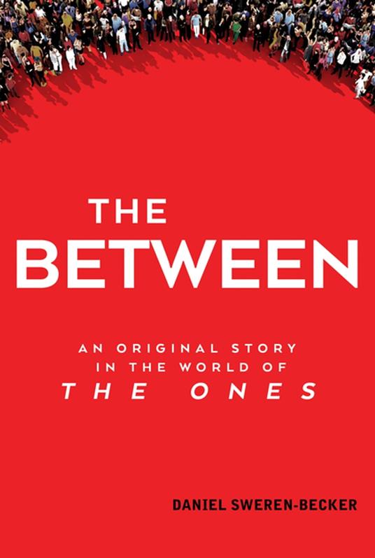 The Between - Daniel Sweren-Becker - ebook