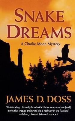 Snake Dreams - James D Doss - cover