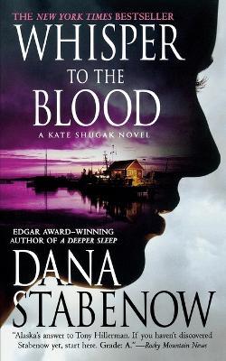 Whisper to the Blood: A Kate Shugak Novel - Dana Stabenow - cover