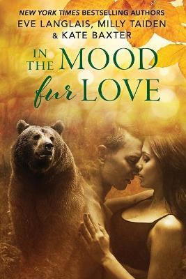In the Mood Fur Love - Milly Taiden,Kate Baxter,Eve Langlais - cover