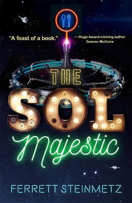 The Sol Majestic - Ferrett Steinmetz - cover