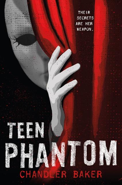 Teen Phantom: High School Horror - Chandler Baker - ebook