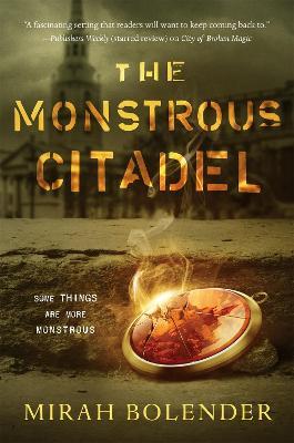 The Monstrous Citadel - Mirah Bolender - cover