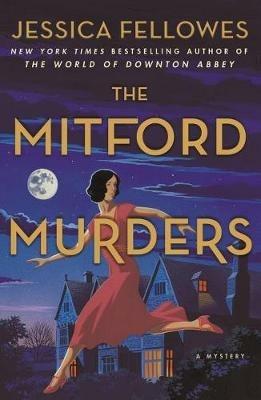 The Mitford Murders: A Mystery - Jessica Fellowes - cover