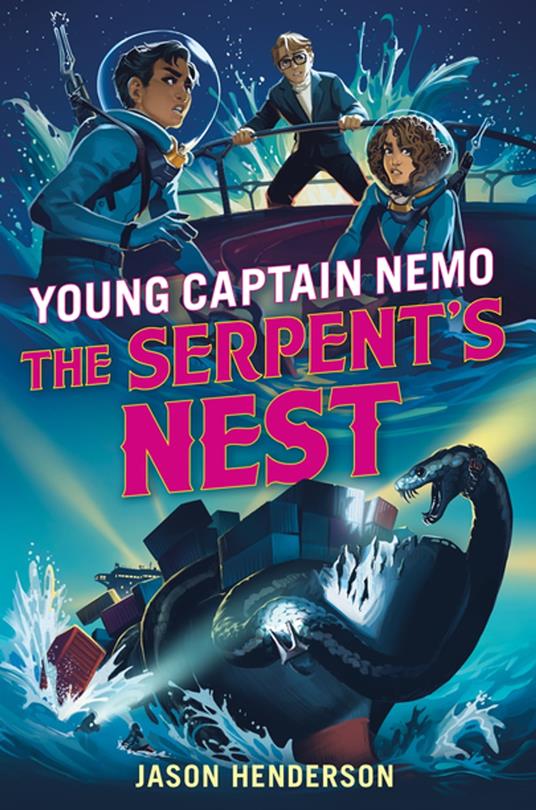 The Serpent's Nest: Young Captain Nemo - Jason Henderson - ebook