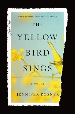 The Yellow Bird Sings - Jennifer Rosner - cover