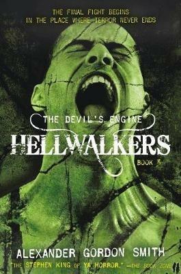 The Devil's Engine: Hellwalkers: (Book 3) - Alexander Gordon Smith - cover