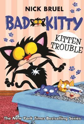 Bad Kitty: Kitten Trouble - Nick Bruel - cover
