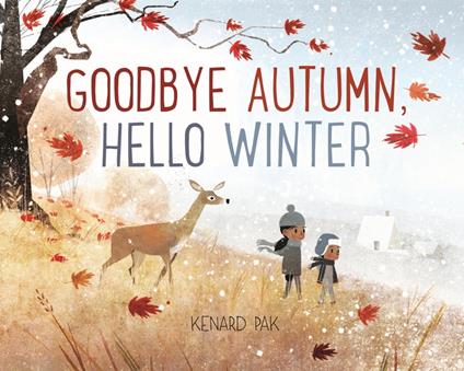 Goodbye Autumn, Hello Winter - Kenard Pak - ebook