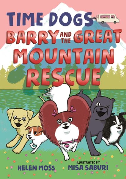 Time Dogs: Barry and the Great Mountain Rescue - Helen Moss,Misa Saburi - ebook