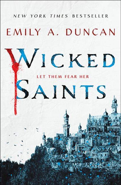 Wicked Saints - Emily A. Duncan - ebook