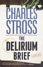 The Delirium Brief: A Laundry Files Novel