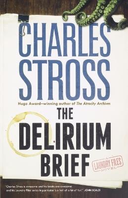 The Delirium Brief: A Laundry Files Novel - Charles Stross - cover