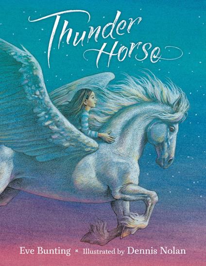 Thunder Horse - Eve Bunting,Dennis Nolan - ebook